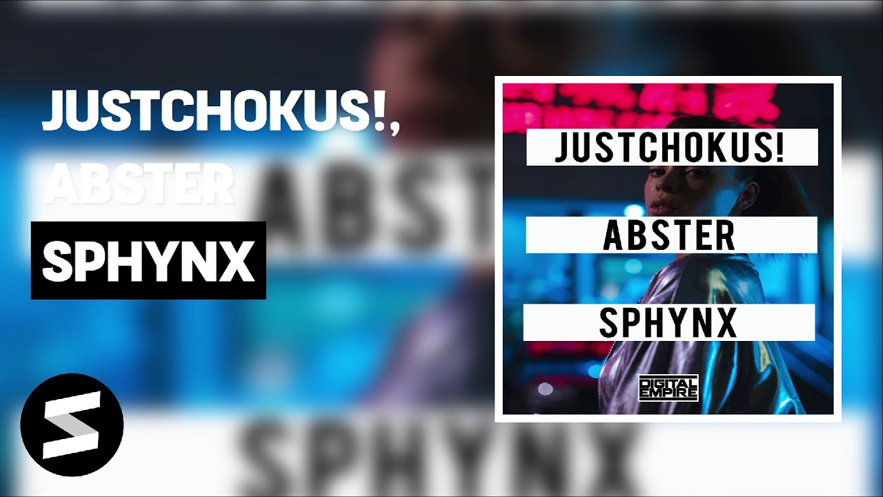JustChokus!, Abster - Sphynx