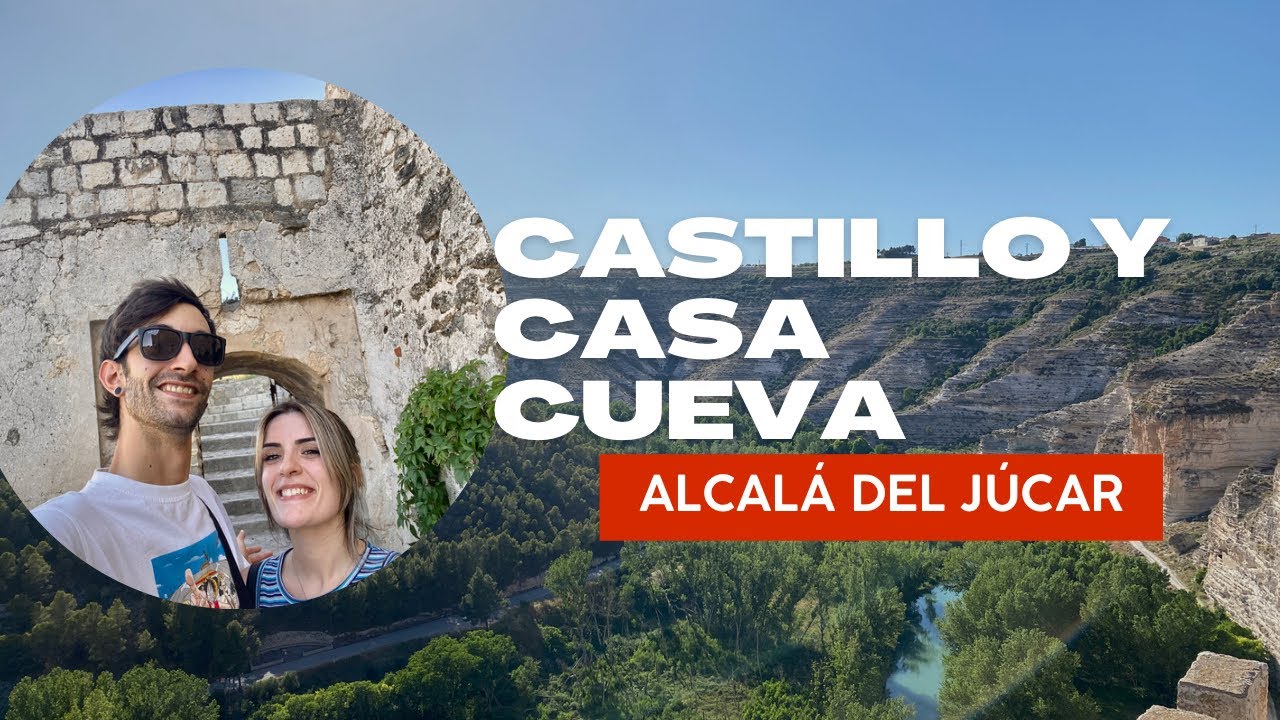 Castillo de Alcalá del Júcar y la Casa cueva + SORPRESA