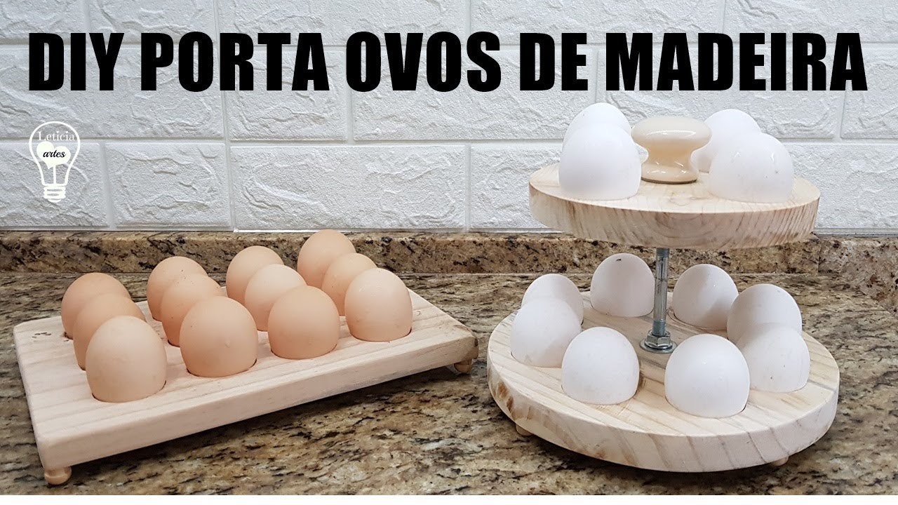 DIY  PORTA OVOS DE MADEIRA #LETICIAARTES