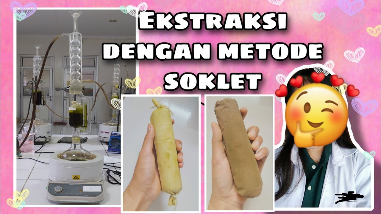 Ekstraksi dengan Metode Soklet