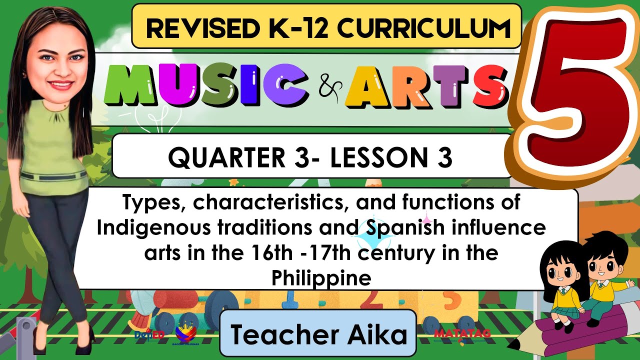 MUSIC AND ARTS 5 Quarter 3 Lesson 3 | Types, characteristics, and functions of Indigenous traditions