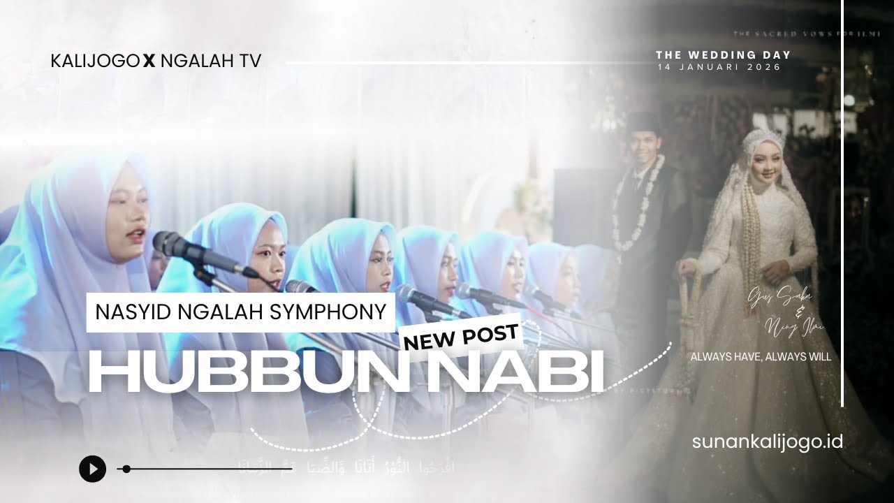 HUBBUN NABI ~ NASYID NGALAH SYMPHONY PP NGALAH II THE WEDDING NING ILMI & GUS SAKA