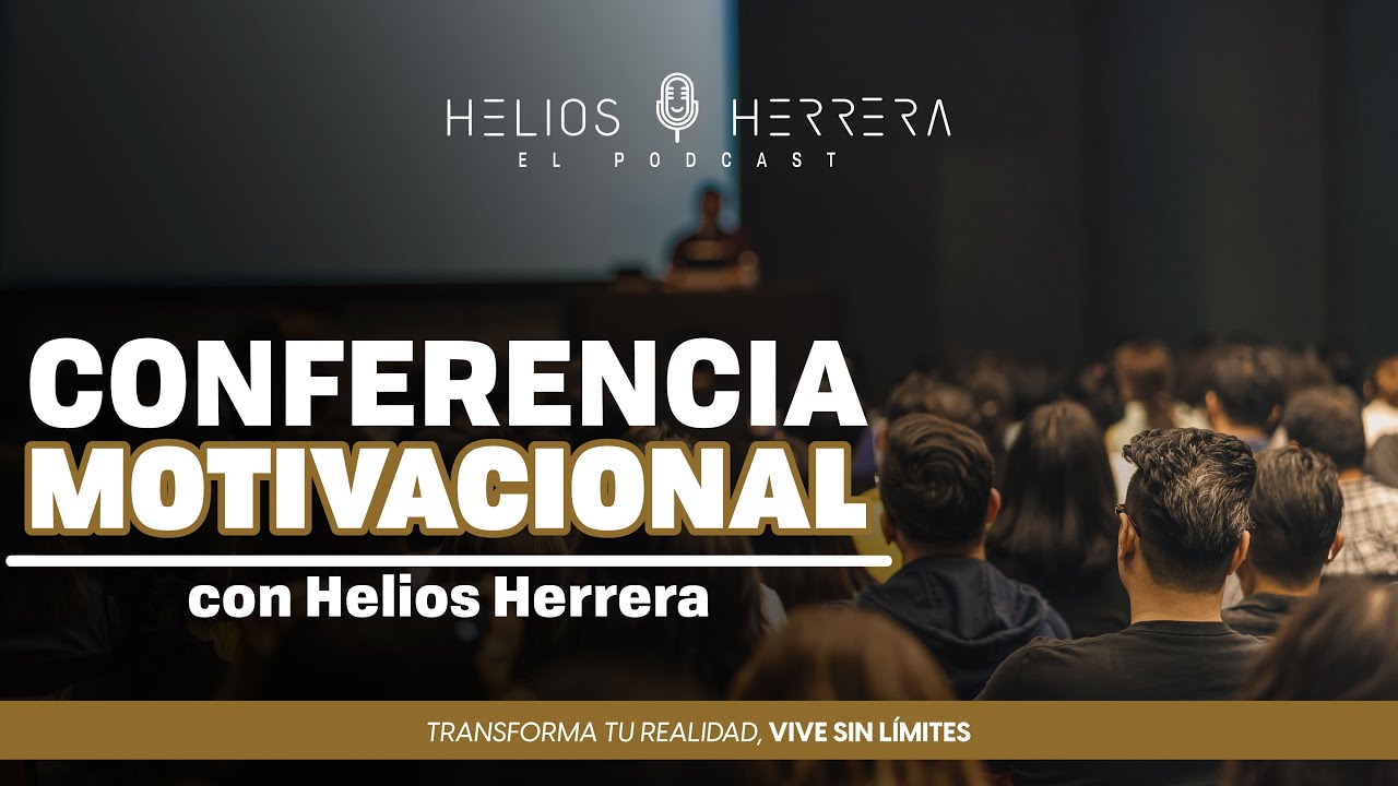 Conferencia Motivacional con Helios Herrera