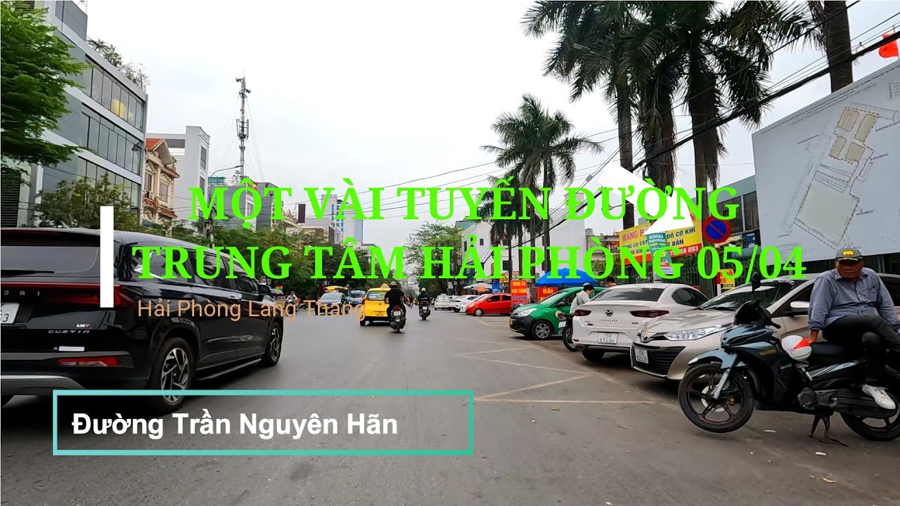 Một vài tuyến phố trung tâm Hải Phòng 05/04/2024 | Hải Phòng Lang Thang