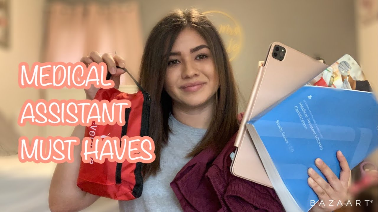 MEDICAL ASSISTANT MUST HAVES