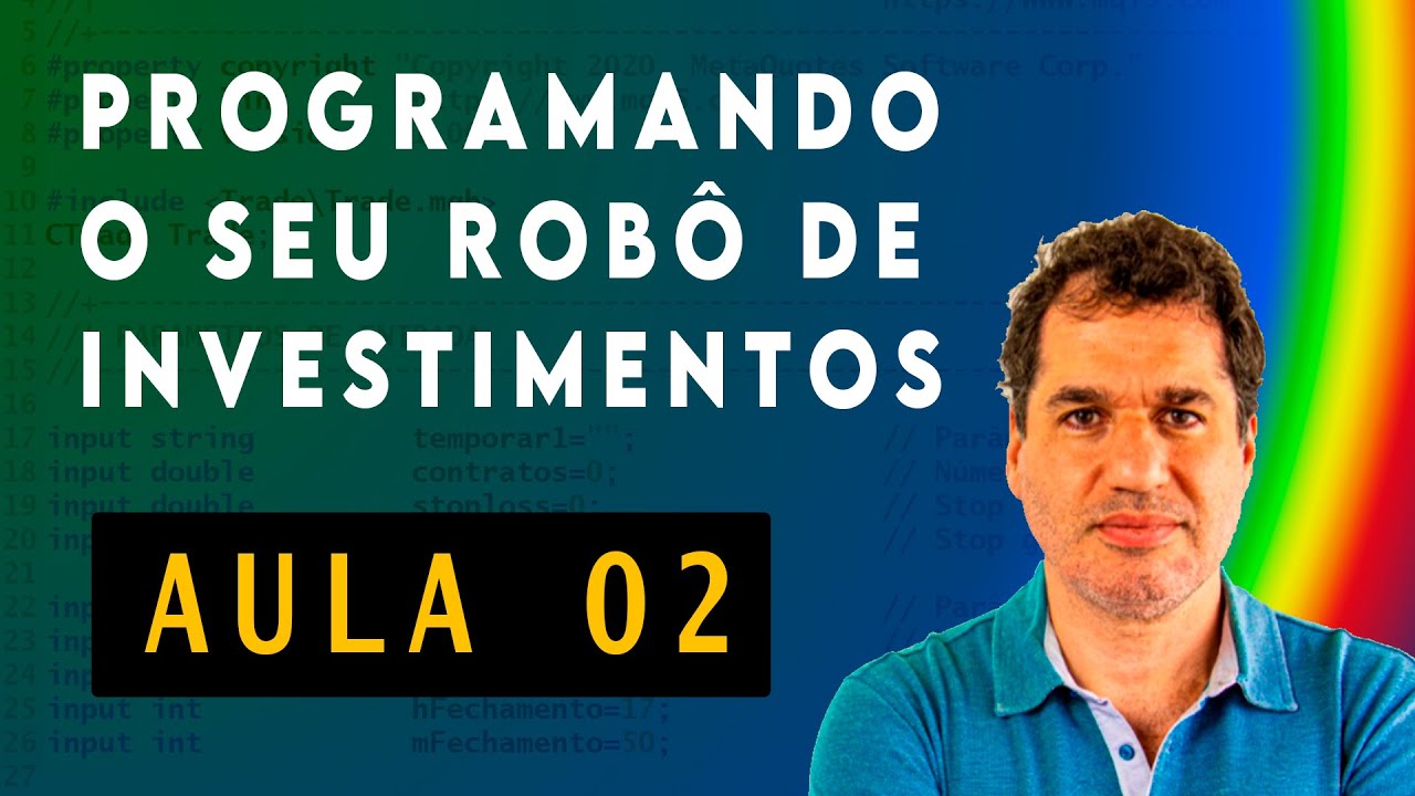 Programando seu robô de investimentos com MetaTrader5 | Aula 2
