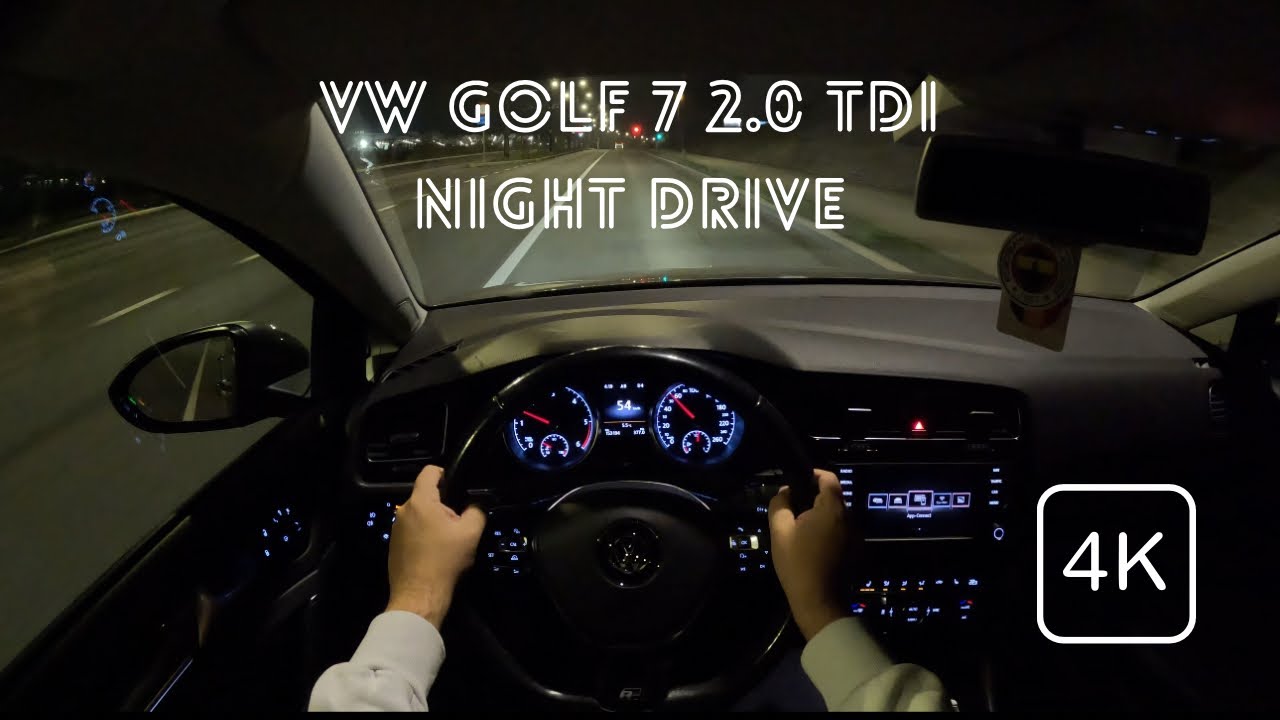 VW Golf 7 2.0 TDI - Night Drive (4K)