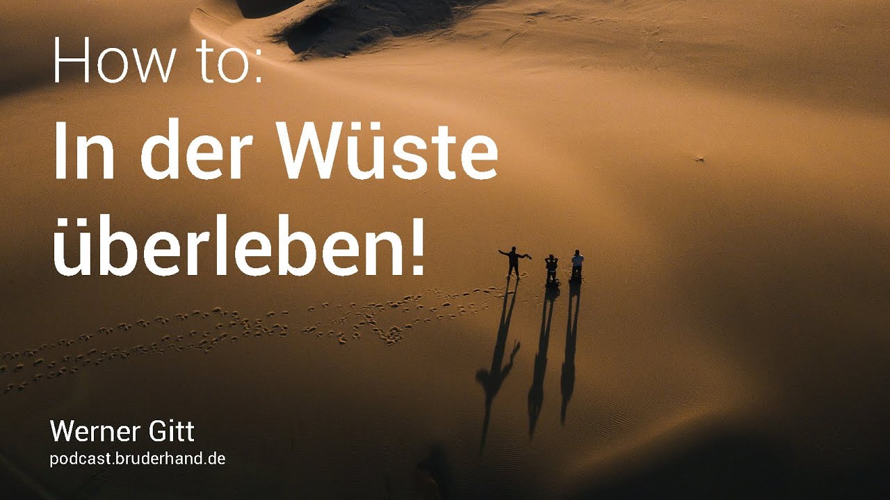 Unterwegs in der Wüste - Lebenswüsten und schwere Zeiten - Werner Gitt