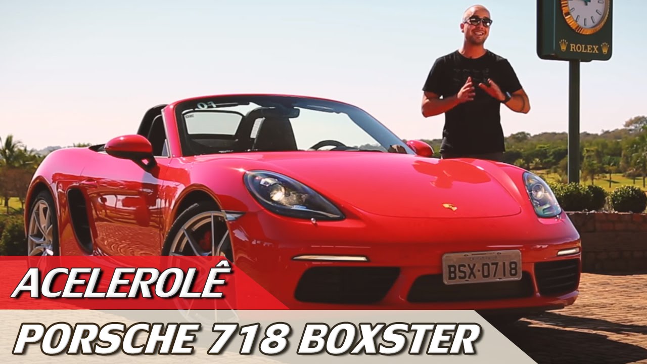 LANÇAMENTO: PORSCHE 718 BOXSTER S - ACELEROLÊ #08 | ACELERADOS