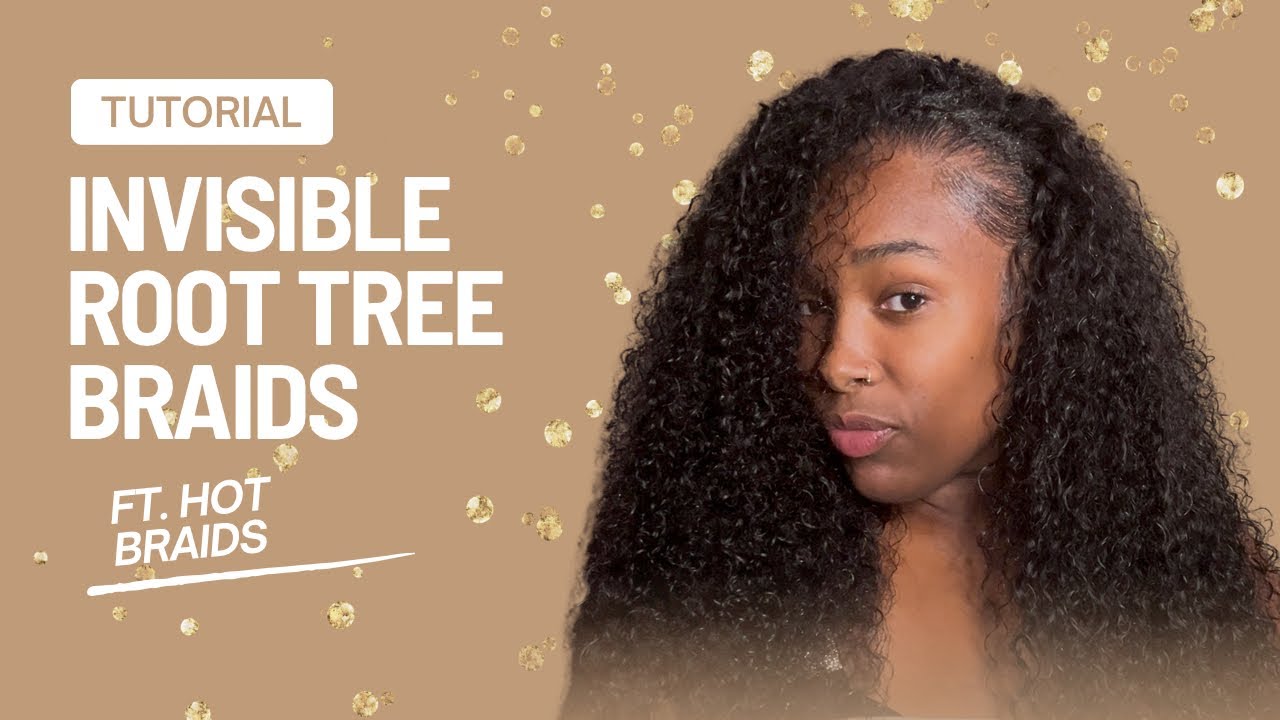 Invisible Root Tree Braid Method | Ft. HotBraids