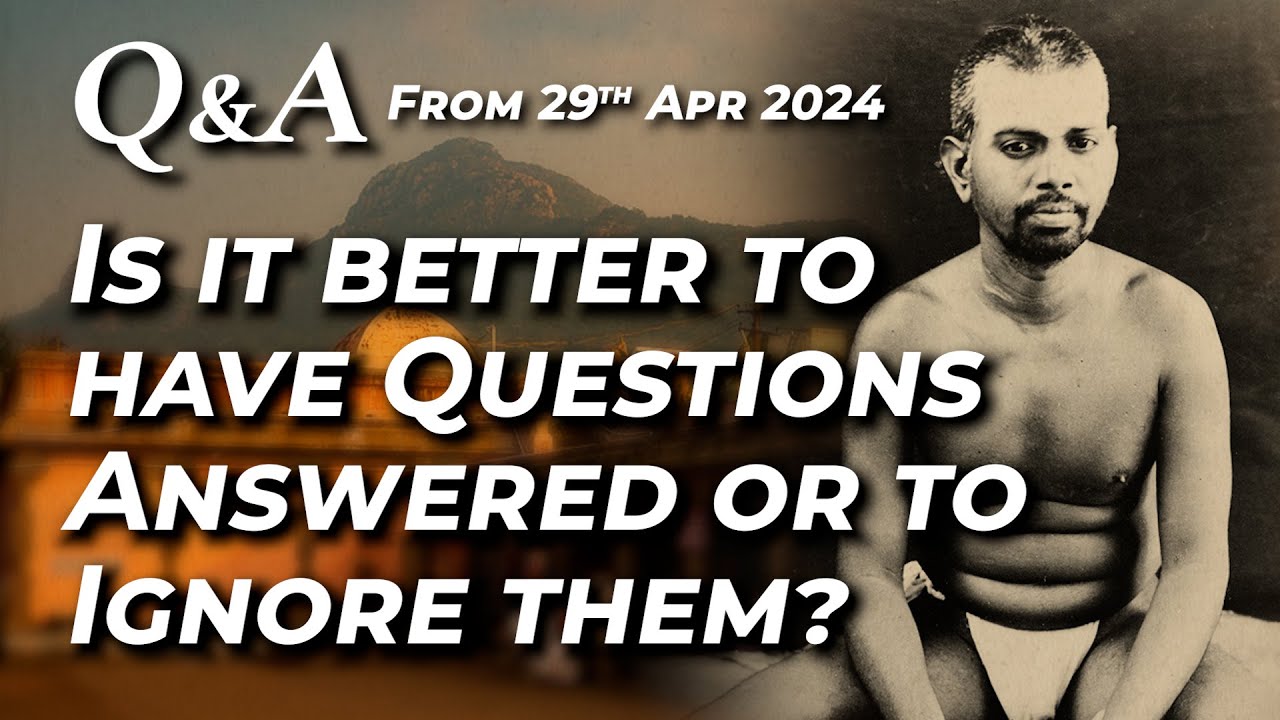 806. Q and A - Is it better to have questions answered or ignore them ?