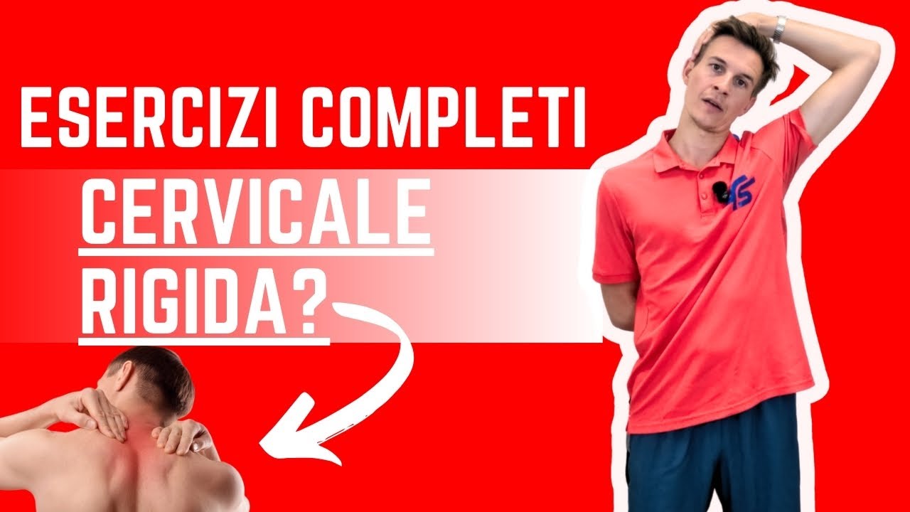 Rigidità e dolore cervicale - Esercizi terapeutici COMPLETI!