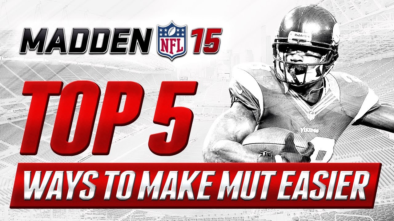 MUT 15 WISHLIST: Top 5 Ways to Make Things Easier in Madden 15 Ultimate Team