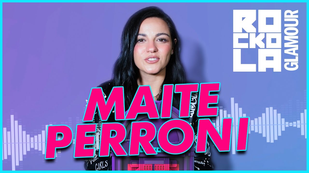 Maite Perroni nos cuenta las historias de sus canciones más buscadas | ROCKOLA GLAMOUR