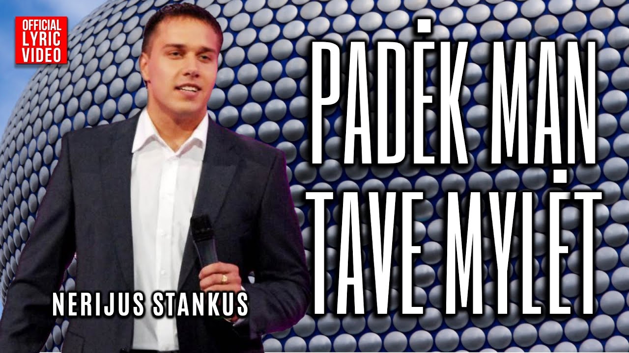 Nerijus Stankus - Padėk Man Tave Mylėt (Official Lyric Video). Lietuviškos Dainos