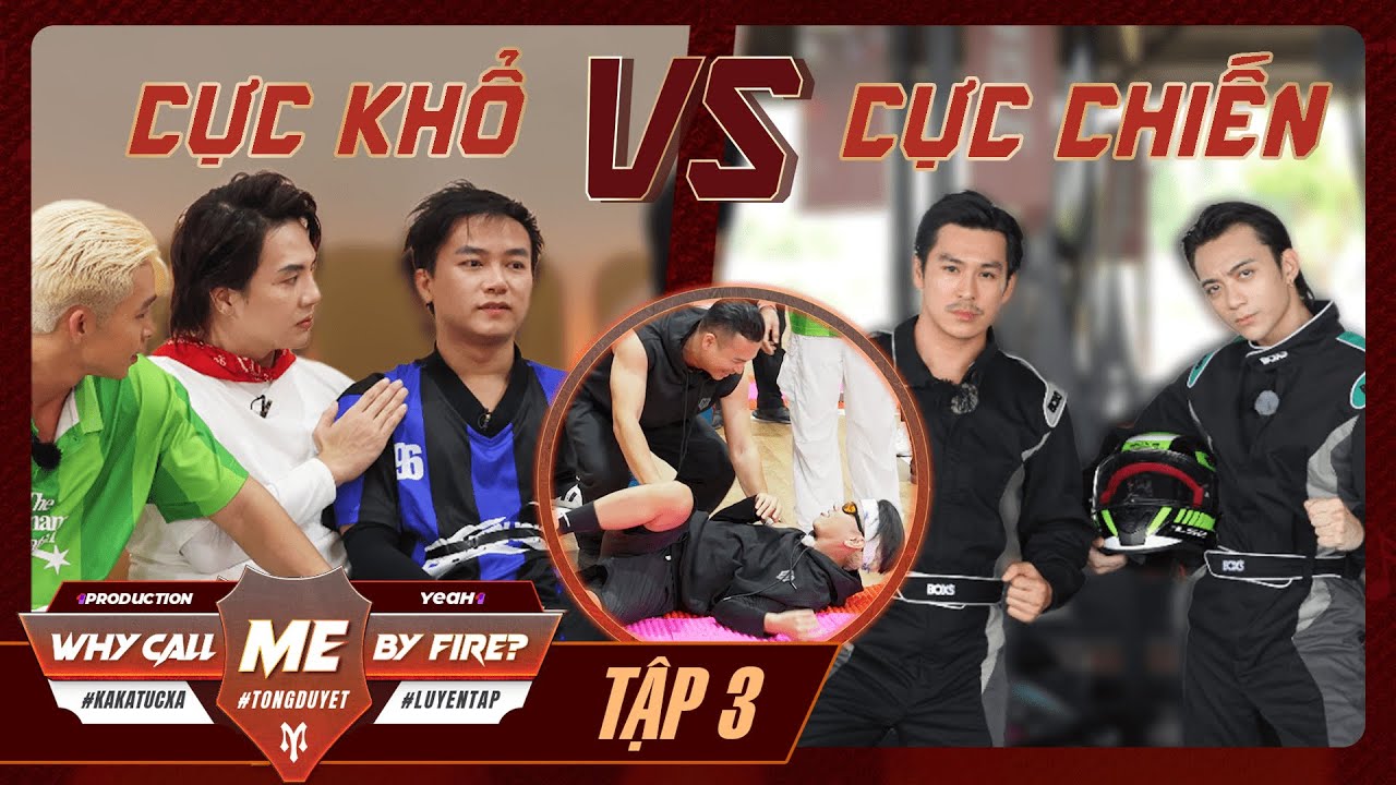 TẬP 03 - Series WHY CALL ME BY FIRE? | SOOBIN, Bùi Công Nam - “2 THÁI CỰC” tại KaKa Hội thao?