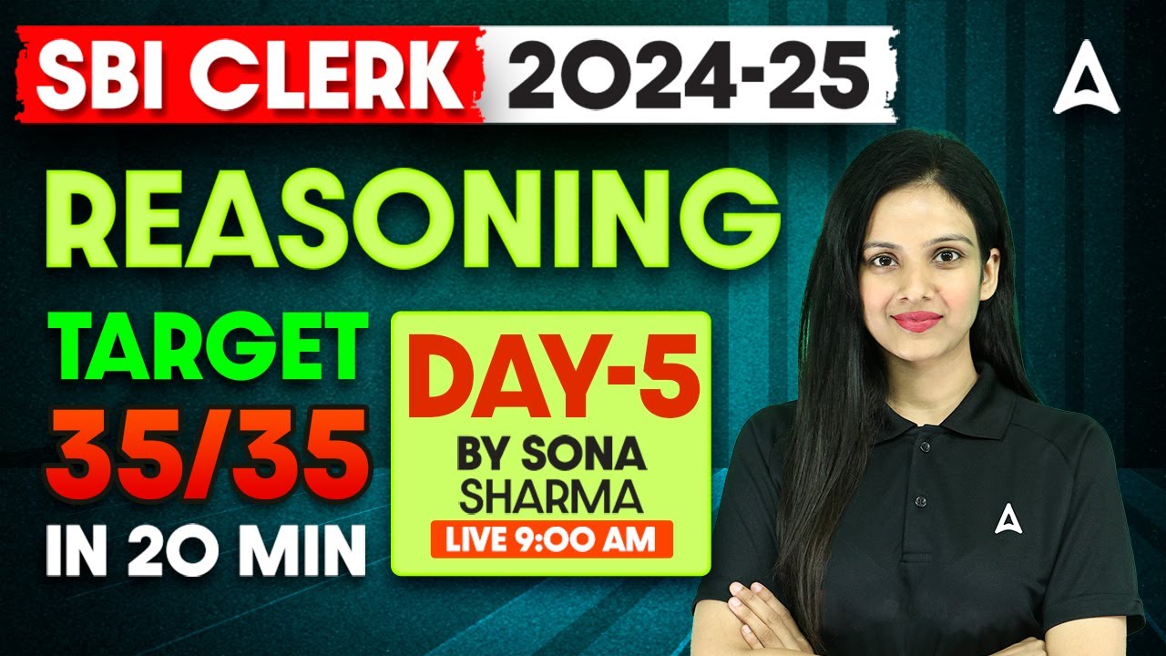 SBI Clerk 2024 | Reasoning Target 35/35 in 20 Minute Day-5 | By Sona Sharma