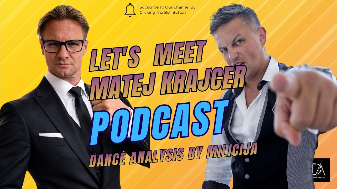 Let's meet Matej Krajcer (Podcast) Dance Analysis by Milicija