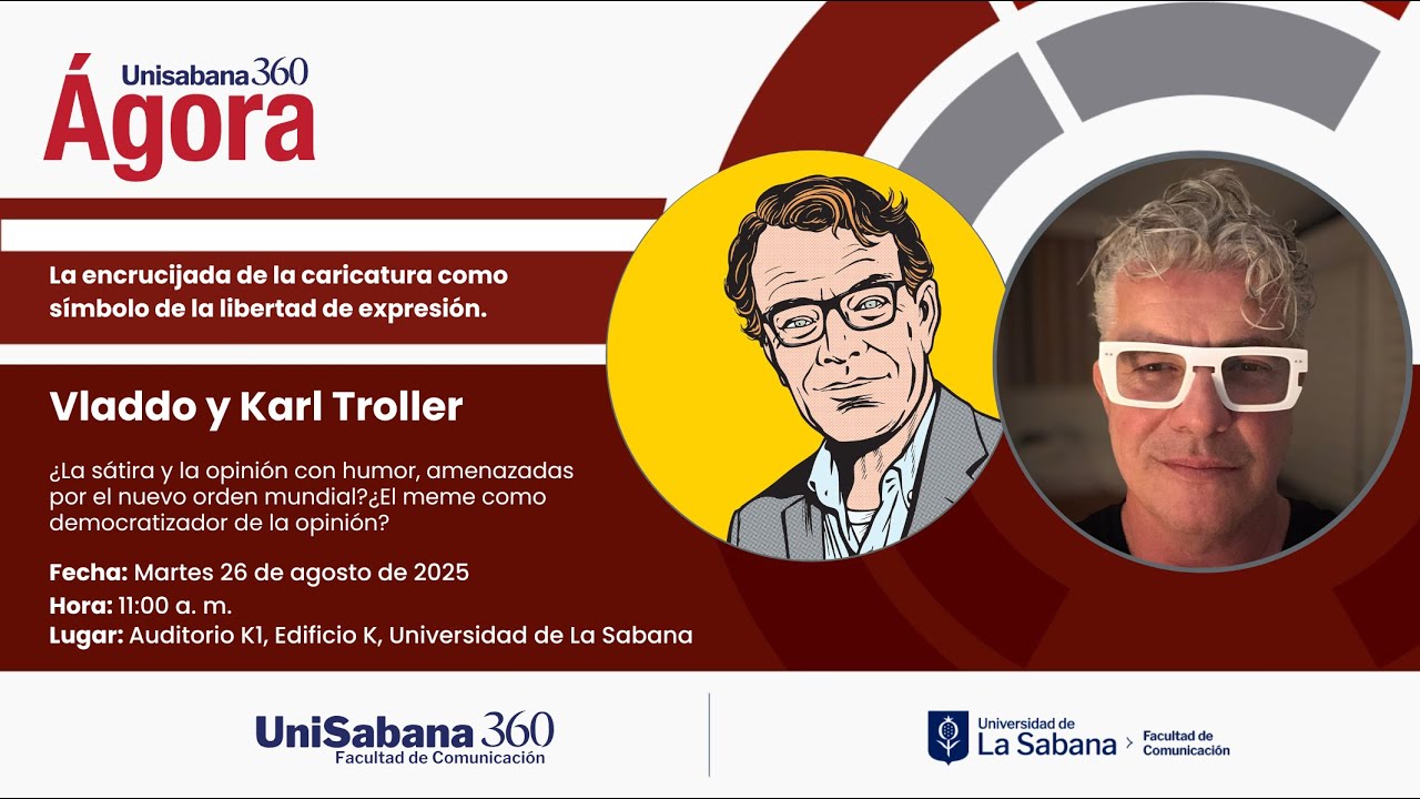 UniSabana Ágora 360 con Vladdo y Karl Troller