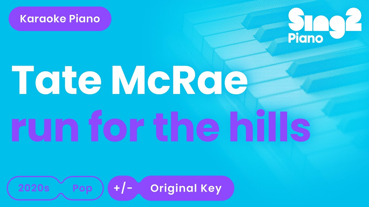 Tate McRae - run for the hills (Piano Karaoke)
