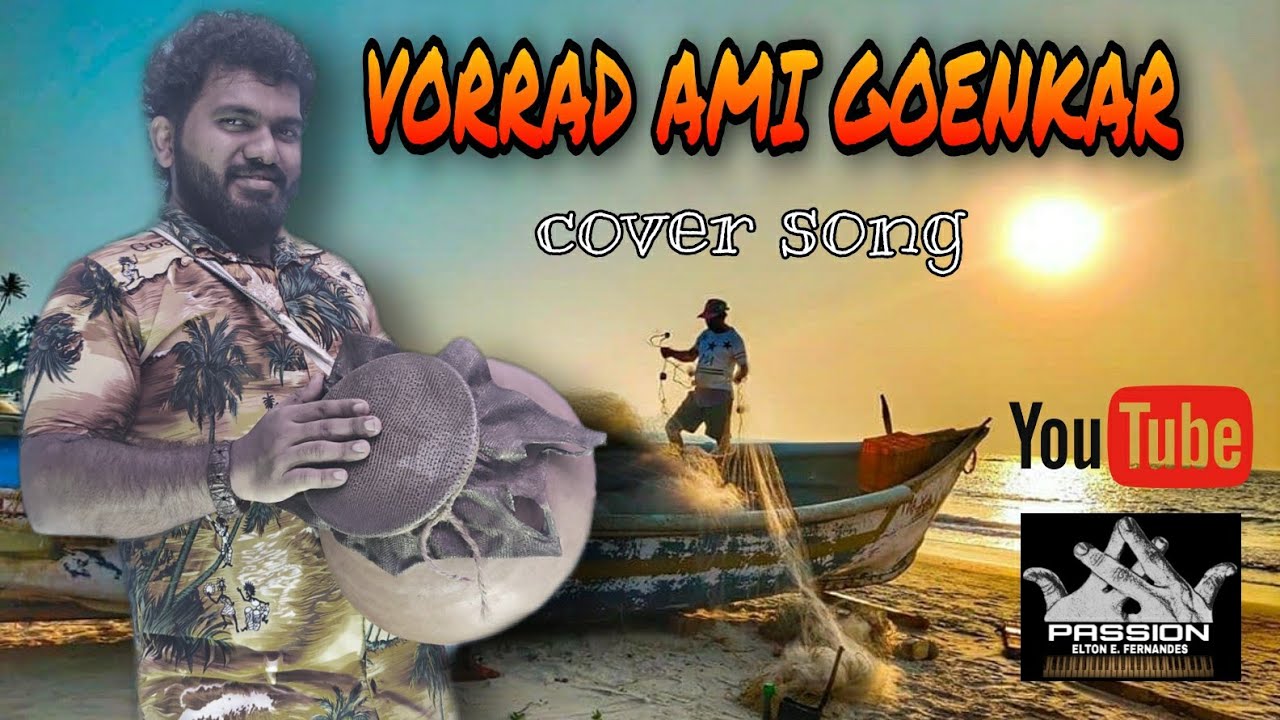 VORRAD AMI GOENKAR || Konkani song remake(cover) by Elton || Goan Band Passion