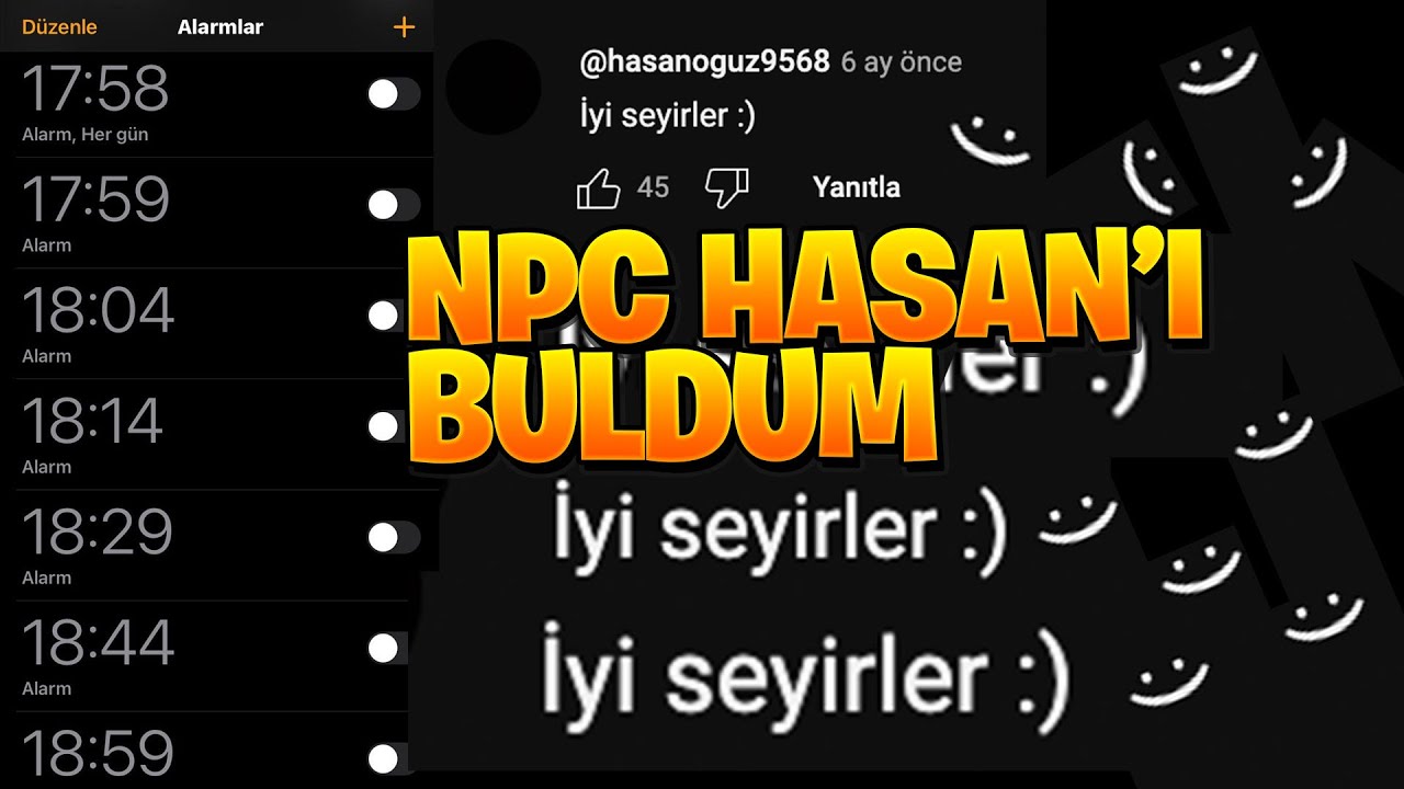 SÜREKLİ İYİ SEYİRLER YAZAN NPC HASAN GERÇEK İNSANMIŞ