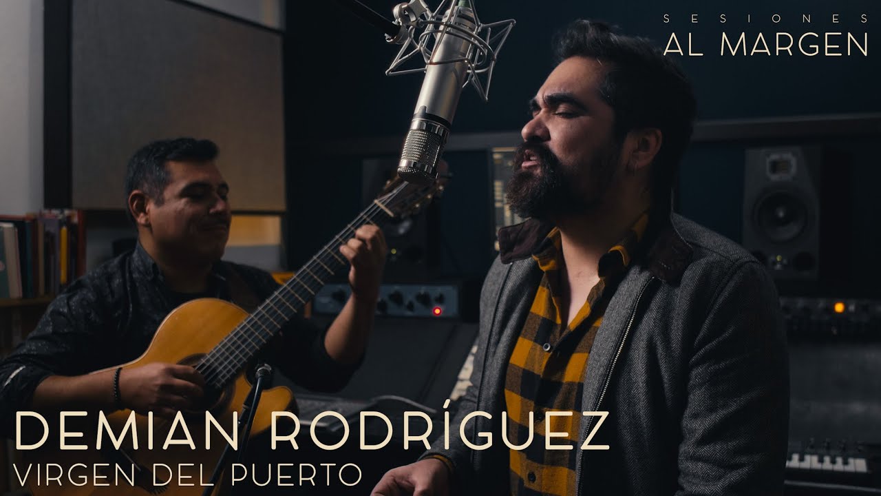 Demian Rodríguez - Virgen Del Puerto (Sesiones Al Margen)