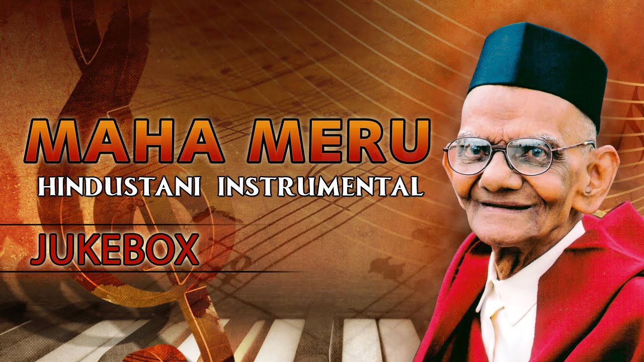 Maha Meru Hindustani Instrumental ||  Jukebox || Pandit Rambhau Bijapure || Harmonium Instrumental