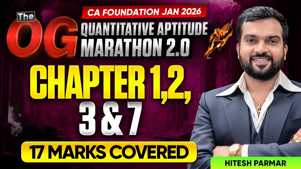 Quantitative Aptitude Sure Shot Question of Chapter 1,2,3 & 7 | CA Foundation Jan'26 | Hitesh Parmar