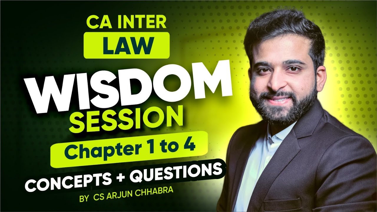 WISDOM SESSION | CA INTER LAW REVISION | MARATHON | SEP 25 | ARJUN CHHABRA