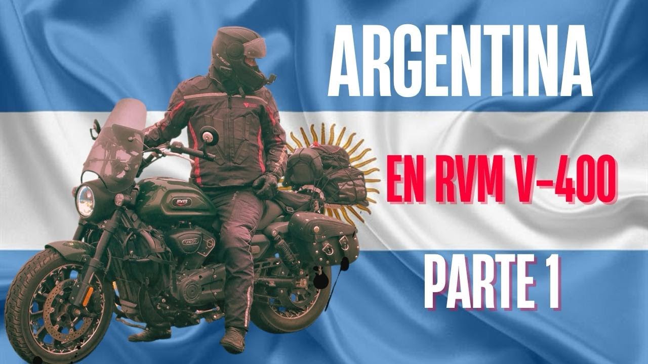 Recorriendo Argentina en RVM v400 parte 1