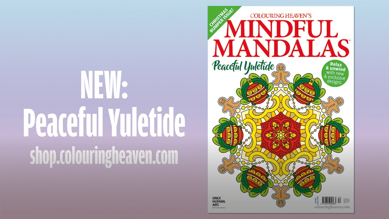 PEACEFUL YULETIDE colouring flip through | Mindful Mandalas Bumper #25 | Only Human Art