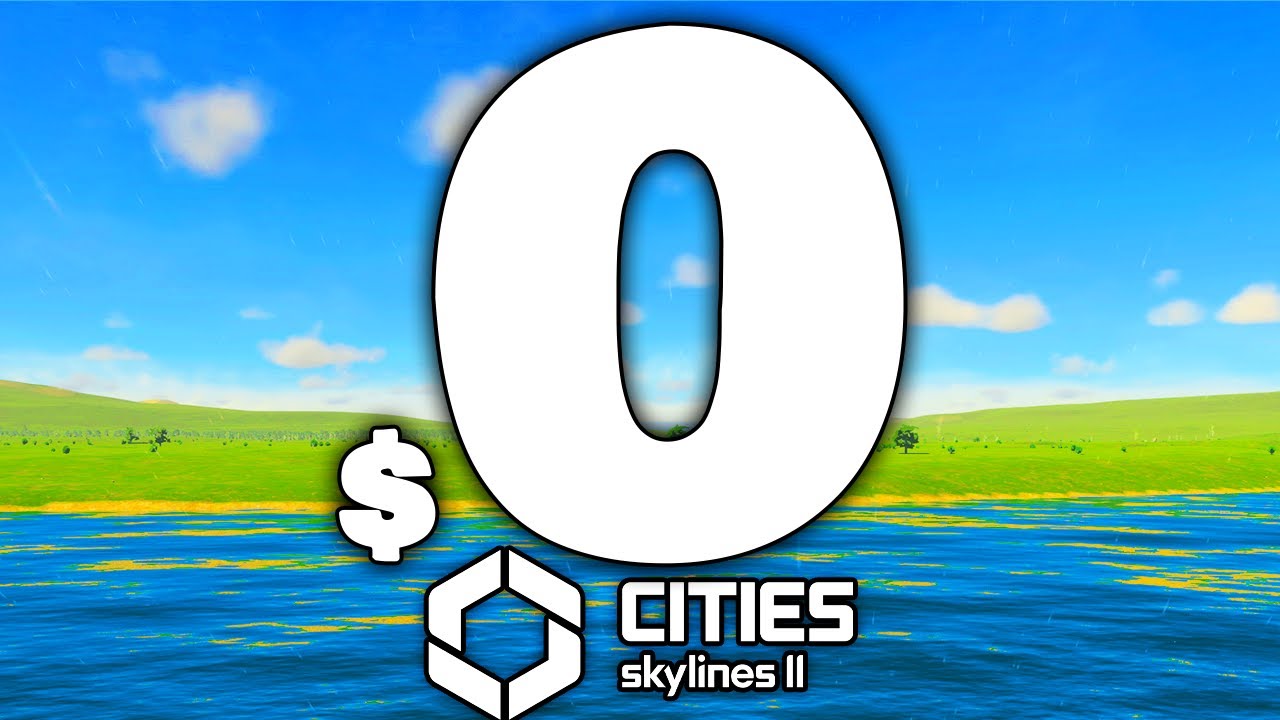 Cities: Skylines II, The $0 City.