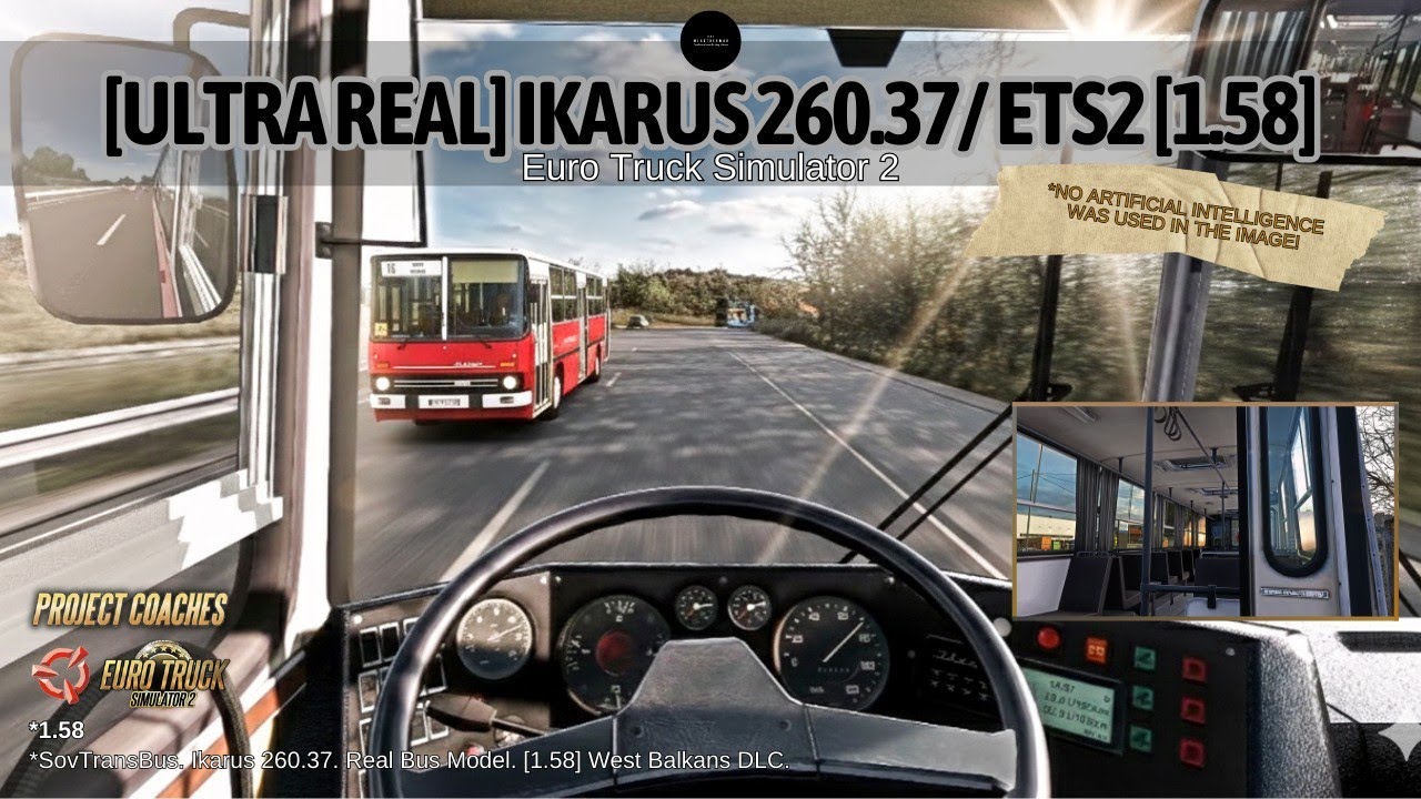 😯Ikarus 260.37 Ultra Real Bus Model. ETS2-1.58 Steering Wheels Gameplay. [Snowymoon V2.3.0+NvidiaFX]