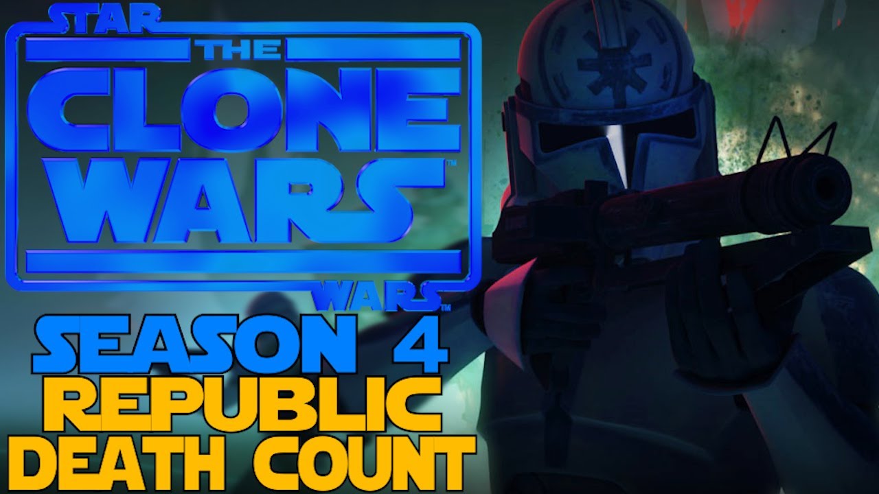 Star Wars The Clone Wars Season 4 Republic Death Count