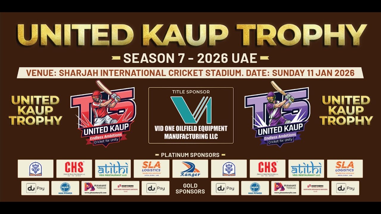 UNITED KAUP TROPHY || SEASON 7 - 2026 UAE || VENUE: SHARJAH INTERNATIONAL CRICKET STADIUM