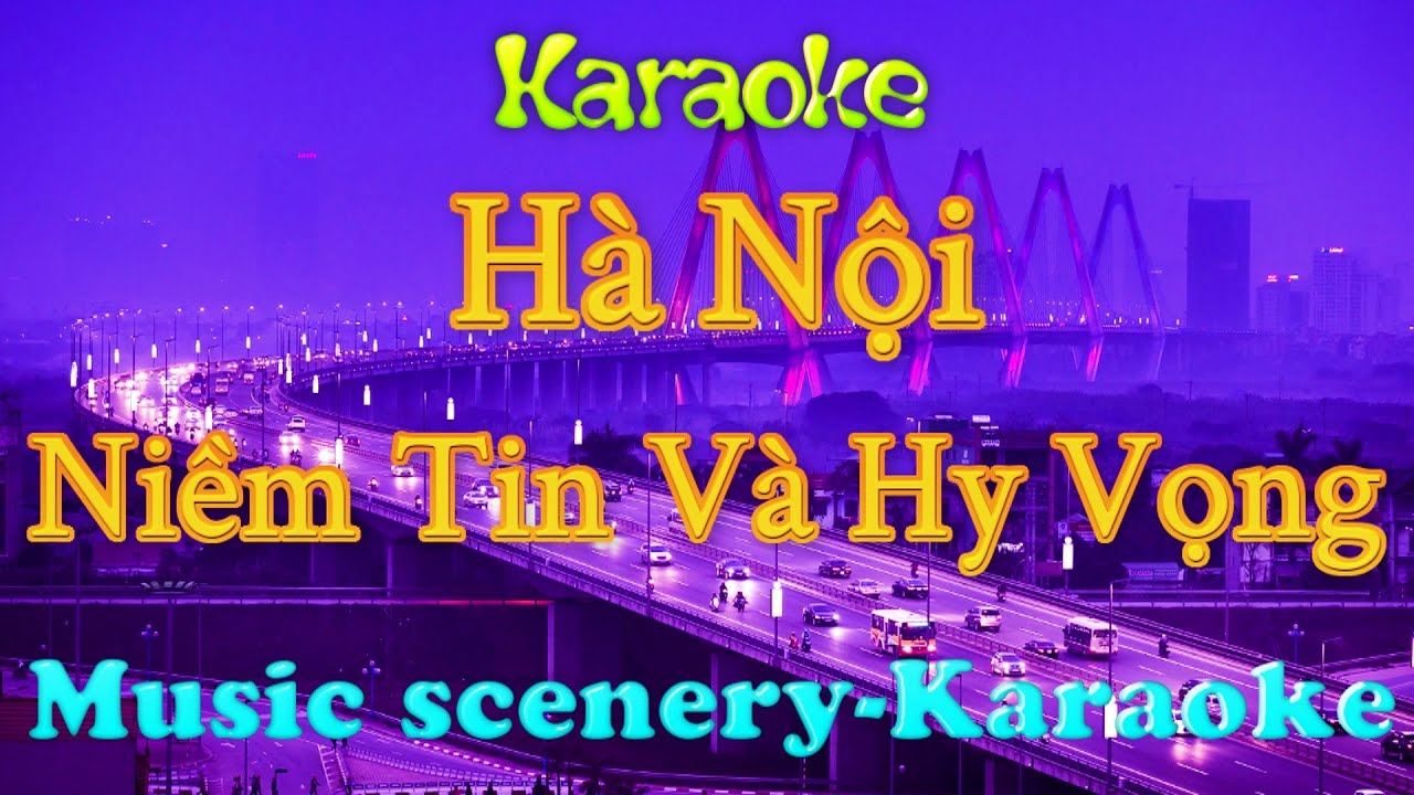 Karaoke - Hà Nội Niềm Tin Và Hy Vọng | Beat Hay