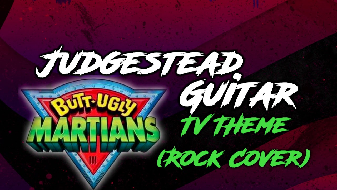 Butt Ugly Martians - TV Theme (Rock/Metal Cover)