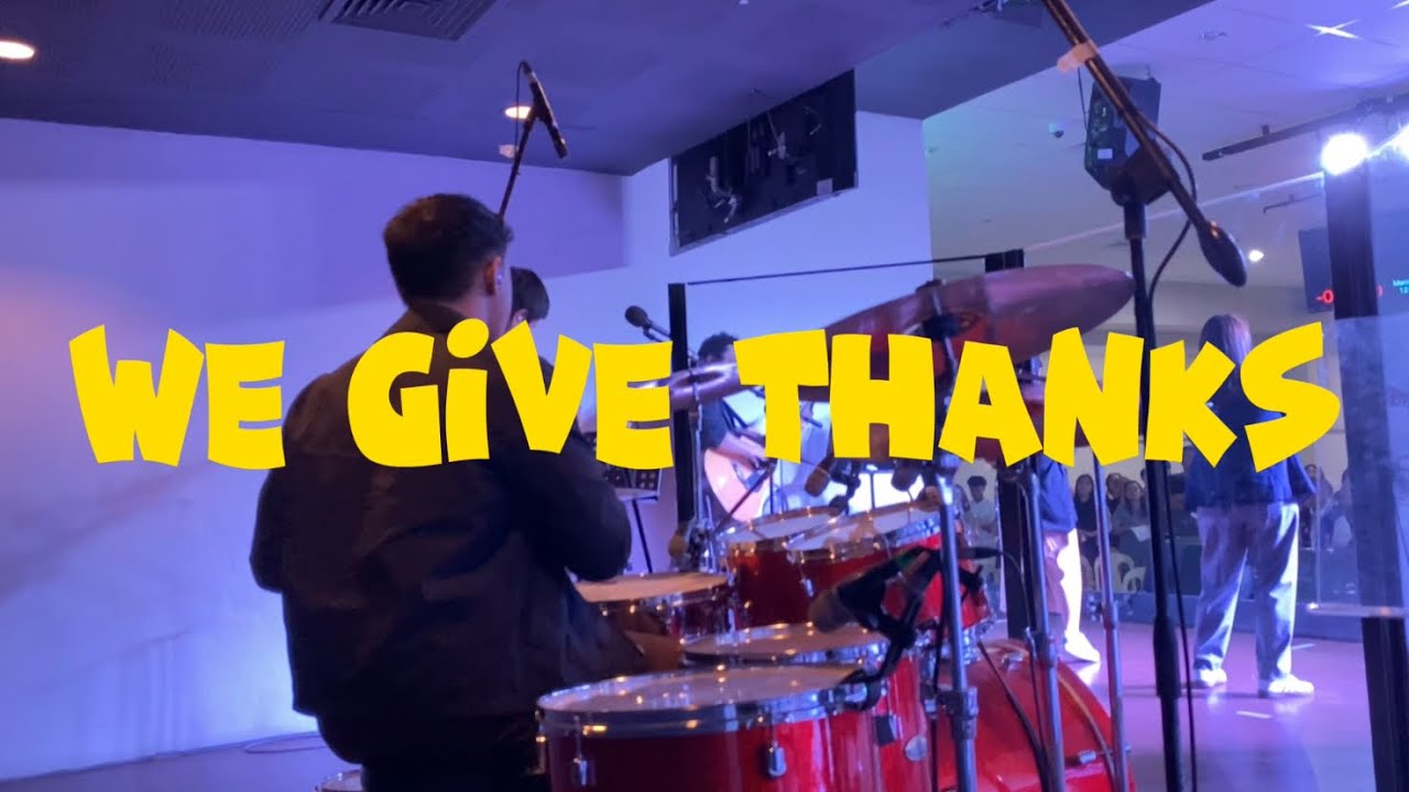 We Give Thanks - Exalt Worship (Drum Cam)