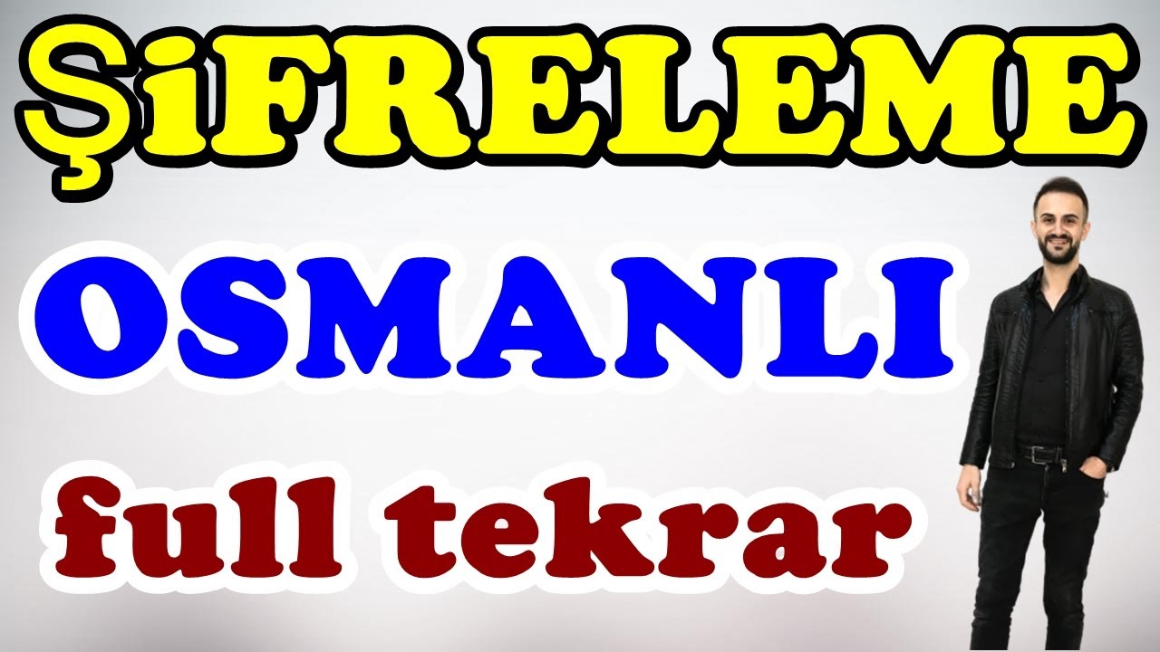 Şifreleme Osmanlı Tarihi Full Tekrar  Kodlamalarla Ayt, Kpss 2024