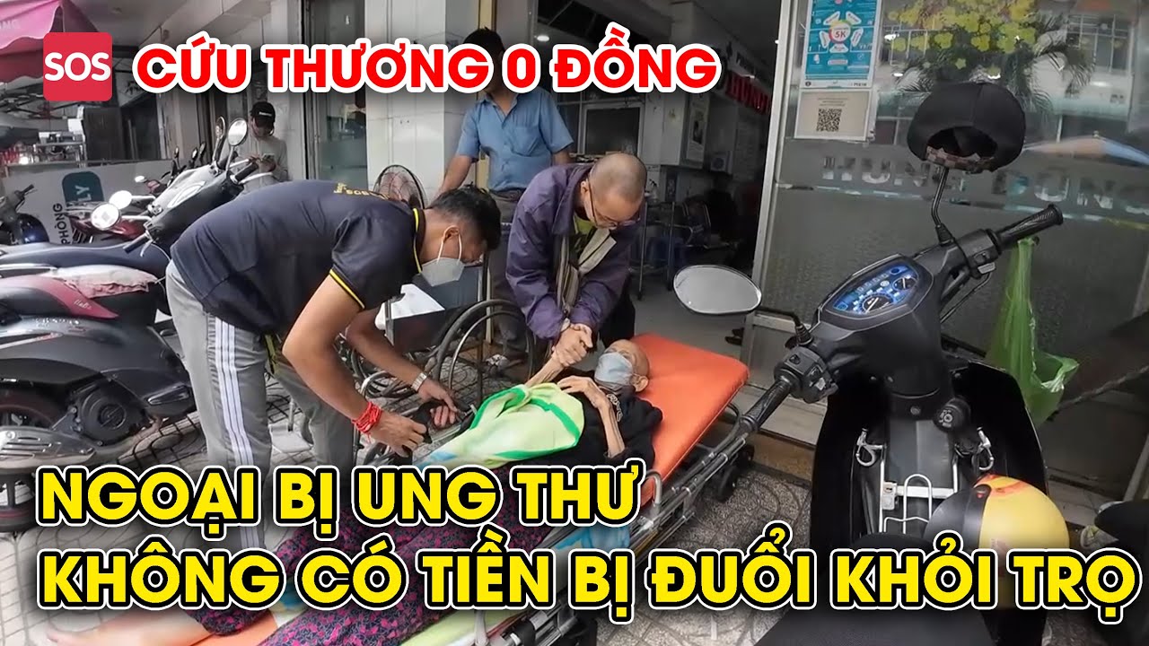 Ngoại bị ưng thư, không có tiền bị đuổi khỏi trọ...đưa ngoại về mái ấm Phan Sinh | Cứu thương 0đ