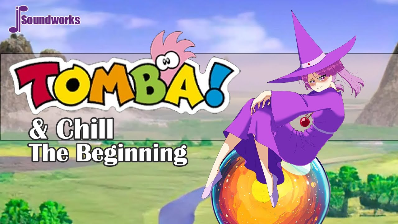 Tomba! & Chill - The Beginning - Chill Video Game Music Remix - JP Soundworks