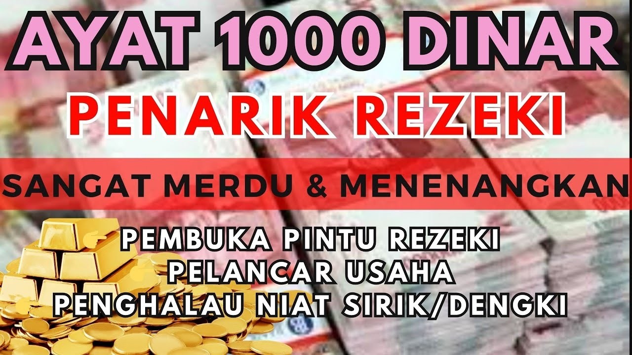 Ayat 1000 Dinar 🍉 Bacaan AlQuran Pembuka Pintu Rezeki Mustajab Penghapus Kesusahan Hidup
