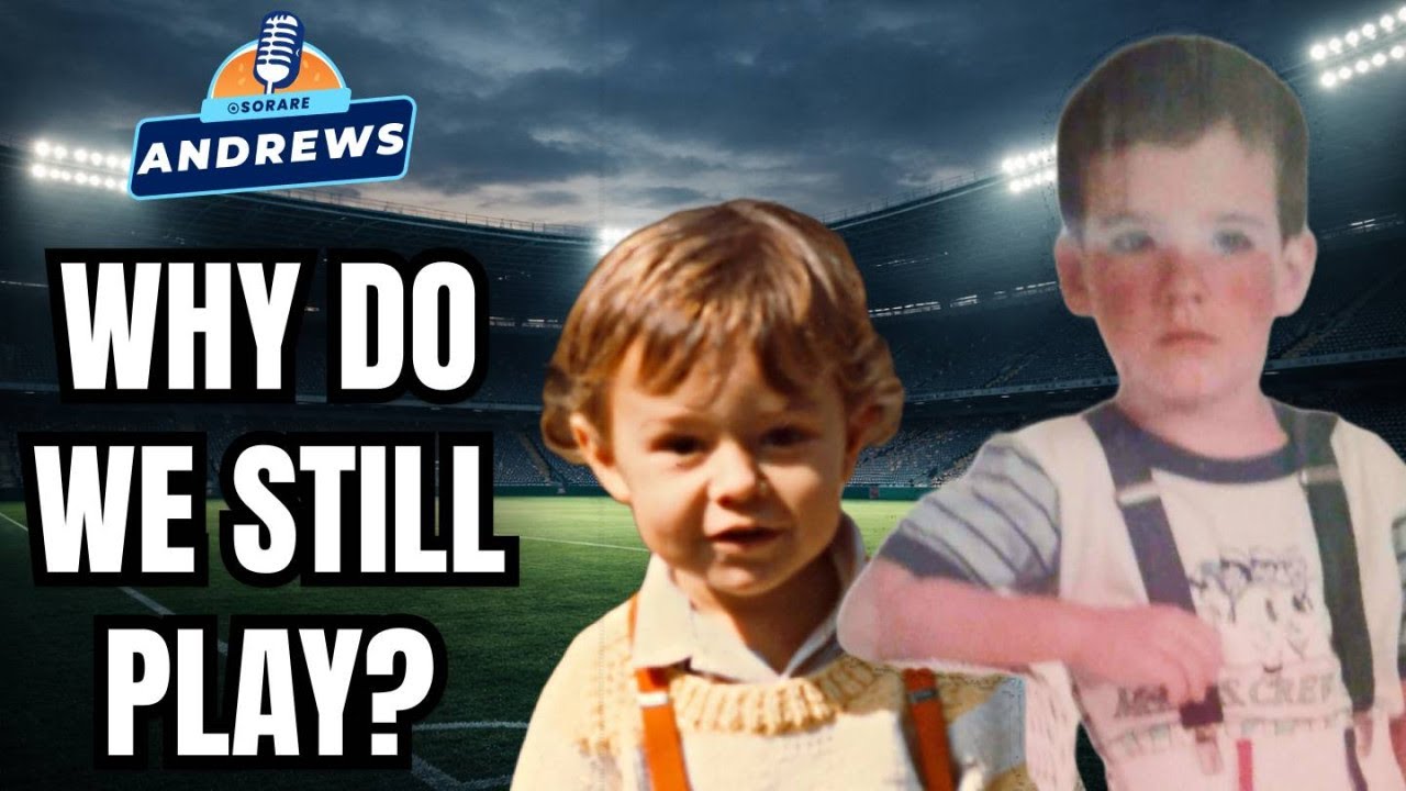Why Do We Still Play Sorare? | SorareAndrews