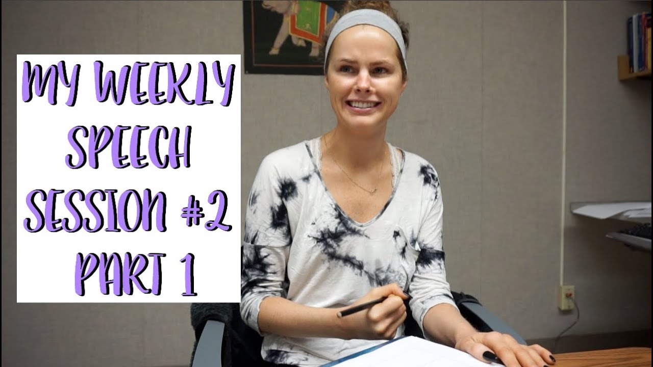 My Weekly Speech Session #2- Part 1