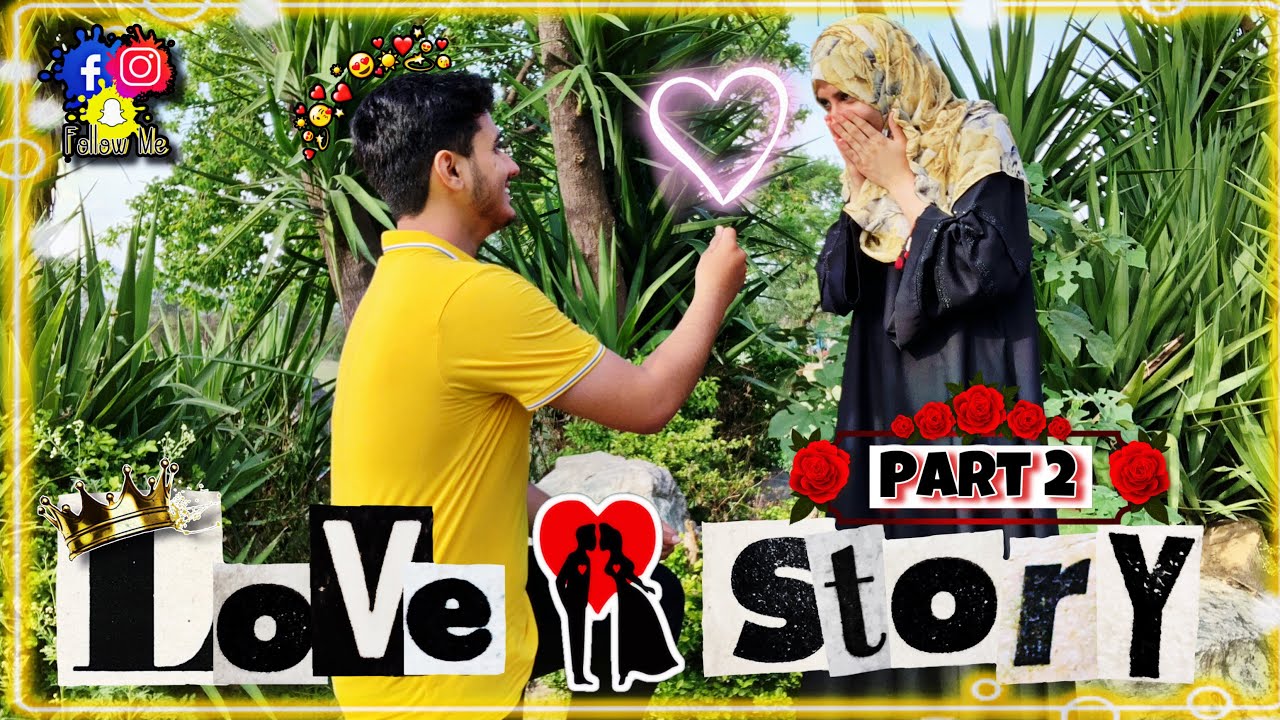 Love Story Part 2 ✌️ || AYESHA UMAIR ||