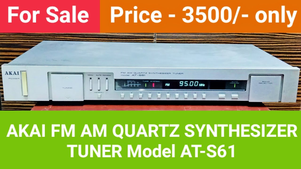 Rs - 3500/- only AKAI FM AM QUARTZ SYNTHESIZER TUNER Model AT-S61 Contact No - 8750424840