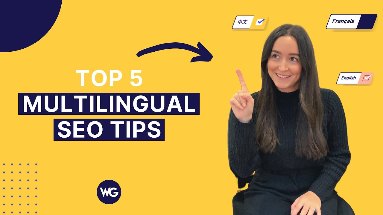 How to Improve Your Multilingual SEO &mdash; 5 Tips That Work