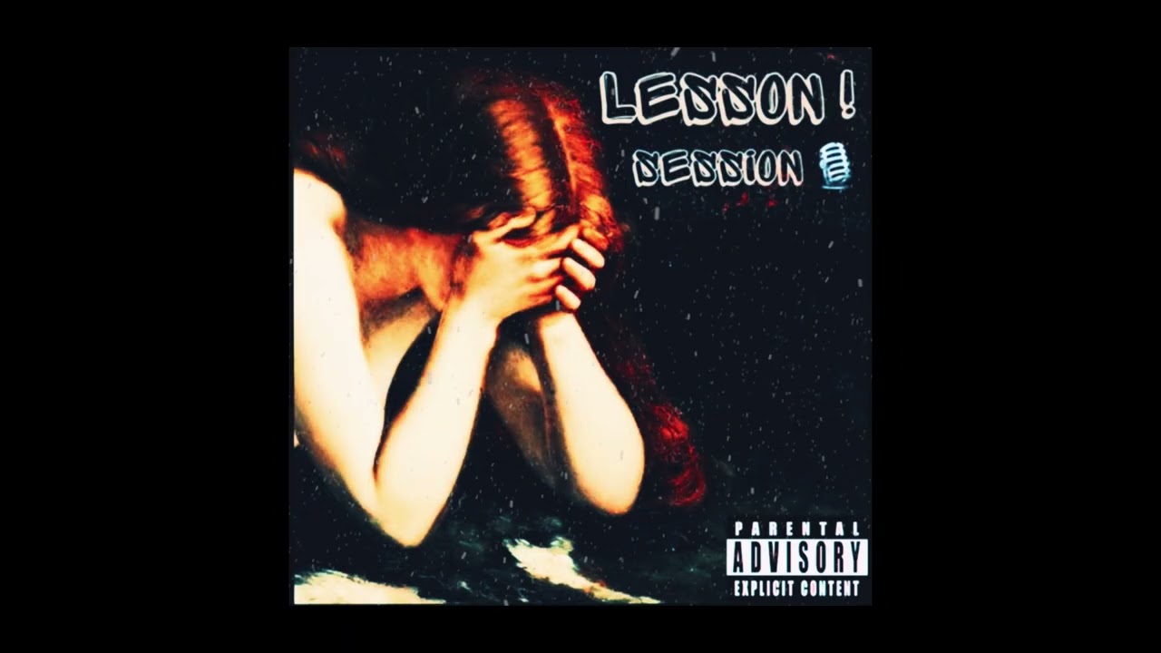 LESSON SESSION🎙️- DFUCK -PROD.V&rsquo;e-[ audio ]