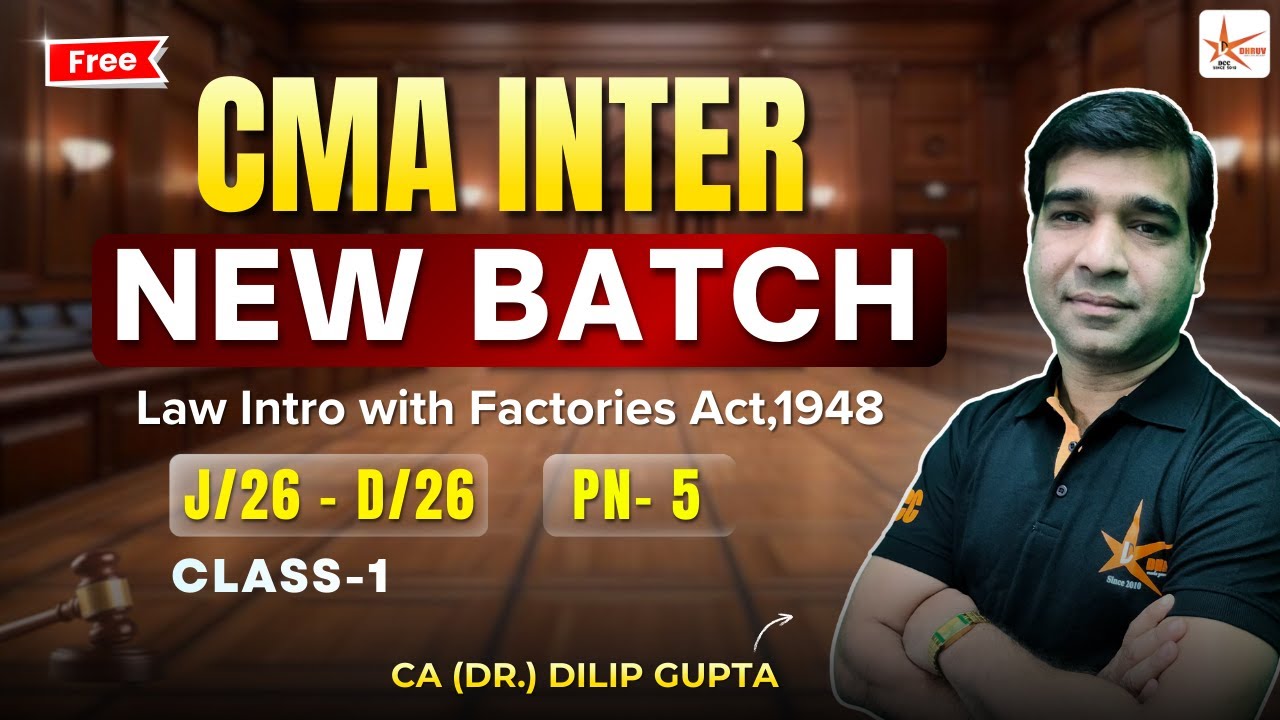 Law Intro with Factories Act,1948 |  CMA Inter New Batch For June 26-Dec 26 Free Classes 